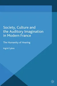 Society, Culture and the Auditory Imagination in Modern France_cover