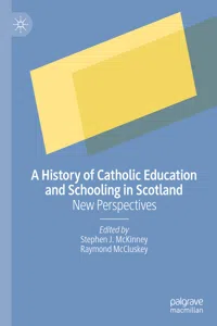 A History of Catholic Education and Schooling in Scotland_cover