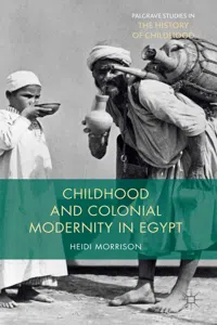 Childhood and Colonial Modernity in Egypt_cover