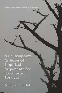 A Philosophical Critique of Empirical Arguments for Postmortem Survival_cover