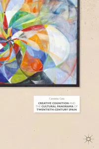 Creative Cognition and the Cultural Panorama of Twentieth-Century Spain_cover