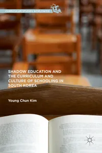 Shadow Education and the Curriculum and Culture of Schooling in South Korea_cover