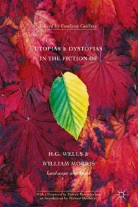 Utopias and Dystopias in the Fiction of H. G. Wells and William Morris_cover