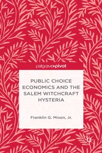 Public Choice Economics and the Salem Witchcraft Hysteria_cover