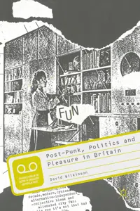 Post-Punk, Politics and Pleasure in Britain_cover