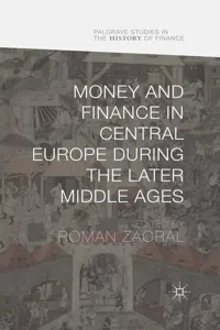 Money and Finance in Central Europe during the Later Middle Ages_cover