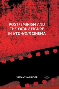 Postfeminism and the Fatale Figure in Neo-Noir Cinema_cover