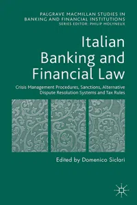 Italian Banking and Financial Law: Crisis Management Procedures, Sanctions, Alternative Dispute Resolution Systems and Tax Rules_cover