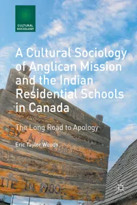 A Cultural Sociology of Anglican Mission and the Indian Residential Schools in Canada_cover