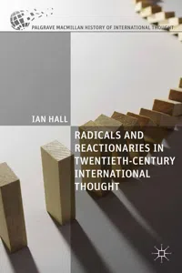 Radicals and Reactionaries in Twentieth-Century International Thought_cover