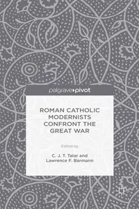 Roman Catholic Modernists Confront the Great War_cover