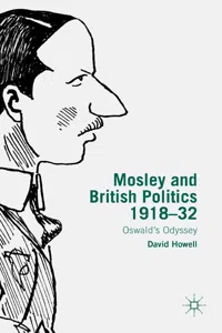 Mosley and British Politics 1918-32_cover