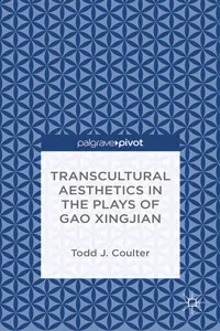 Transcultural Aesthetics in the Plays of Gao Xingjian_cover