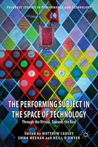 The Performing Subject in the Space of Technology_cover