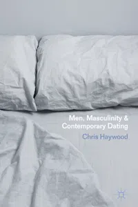 Men, Masculinity and Contemporary Dating_cover