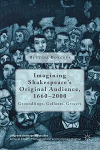 Imagining Shakespeare's Original Audience, 1660-2000_cover