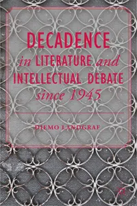 Decadence in Literature and Intellectual Debate since 1945_cover