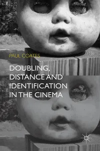 Doubling, Distance and Identification in the Cinema_cover