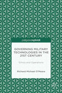 Governing Military Technologies in the 21st Century: Ethics and Operations_cover