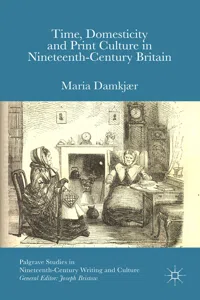 Time, Domesticity and Print Culture in Nineteenth-Century Britain_cover