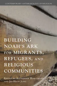 Building Noah's Ark for Migrants, Refugees, and Religious Communities_cover