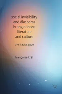 Social Invisibility and Diasporas in Anglophone Literature and Culture_cover
