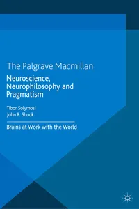 Neuroscience, Neurophilosophy and Pragmatism_cover