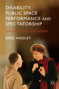 Disability, Public Space Performance and Spectatorship_cover