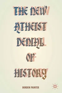 The New Atheist Denial of History_cover