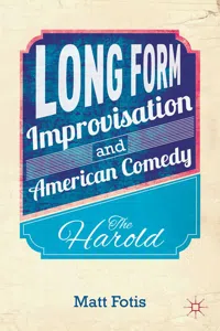 Long Form Improvisation and American Comedy_cover