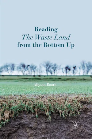 Reading The Waste Land from the Bottom Up