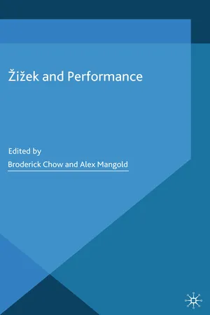 Žižek and Performance