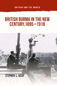 British Burma in the New Century, 1895–1918_cover