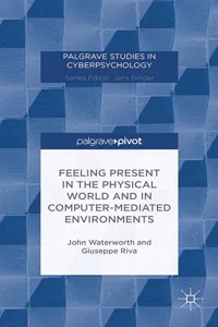 Feeling Present in the Physical World and in Computer-Mediated Environments_cover