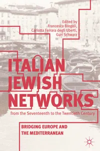 Italian Jewish Networks from the Seventeenth to the Twentieth Century_cover
