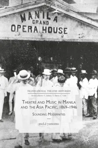 Theatre and Music in Manila and the Asia Pacific, 1869-1946_cover