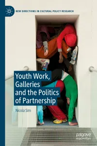 Youth Work, Galleries and the Politics of Partnership_cover