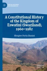 A Constitutional History of the Kingdom of Eswatini, 1960–1982_cover
