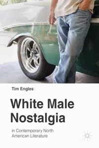 White Male Nostalgia in Contemporary North American Literature_cover