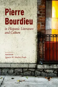 Pierre Bourdieu in Hispanic Literature and Culture_cover