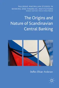 The Origins and Nature of Scandinavian Central Banking_cover