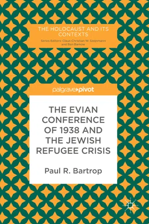 The Evian Conference of 1938 and the Jewish Refugee Crisis