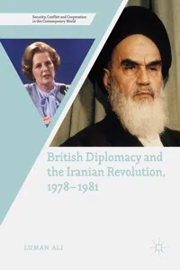 British Diplomacy and the Iranian Revolution, 1978-1981_cover