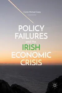 Policy Failures and the Irish Economic Crisis_cover