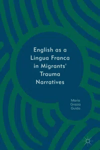 English as a Lingua Franca in Migrants' Trauma Narratives_cover