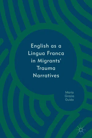 English as a Lingua Franca in Migrants' Trauma Narratives