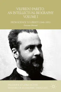 Vilfredo Pareto: An Intellectual Biography Volume I_cover