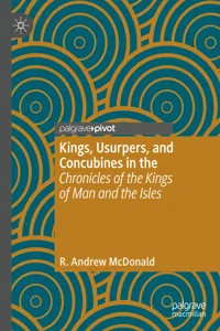 Kings, Usurpers, and Concubines in the 'Chronicles of the Kings of Man and the Isles'_cover