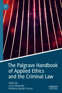 The Palgrave Handbook of Applied Ethics and the Criminal Law_cover