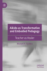 Aikido as Transformative and Embodied Pedagogy_cover
